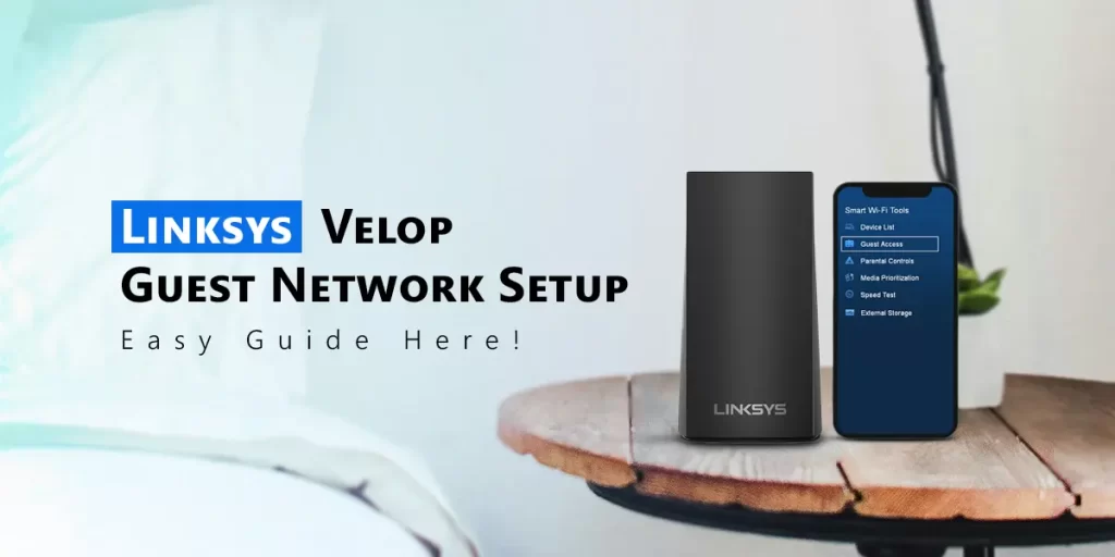 Linksys Velop Guest Network Setup